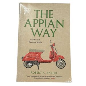 The Appian Way: Ghost Road, Queen of Roads by Robert A Kaster (2014, paperback)